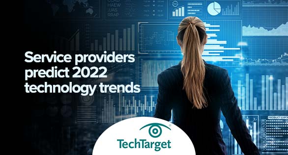 TechTarget-Service-providers-predict-2022-technology-trends